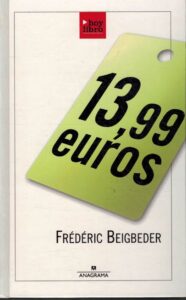 Portada 13,99 EUROS - FREDERIC BEIGBEDER - ANAGRAMA