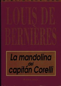 Portada LA MANDOLINA DEL CAPITAN CORELLI - LOUIS DE BERNIERES  - PLAZA Y JANES