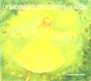 Portada LA SABIDURÍA DE LOS CUENTOS DE HADAS - RUDOLF STEINER - RUDOLF STEINER