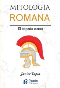 Portada MITOLOGÍA ROMANA - JAVIER TAPIA - PLUTON EDICIONES