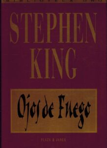Portada OJOS DE FUEGO - STEPHEN KING - PLAZA Y JANES