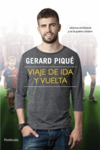 Portada VIAJE DE IDA Y VUELTA - GERARD PIQUÉ BERNABEU - PENINSULA