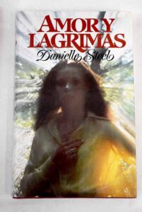 Portada AMOR Y LAGRIMAS - DANIELLE STEEL - CIRCULO DE LECTORES
