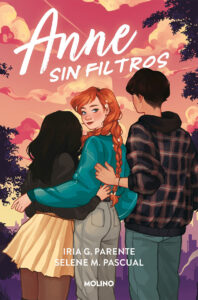Portada ANNE SIN FILTROS - IRIA G. PARENTE ;SELENE M. PASCUAL - MOLINO