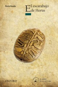 Portada EL ESCARABAJO DE HORUS - ROCIO RUEDA - OXFORD