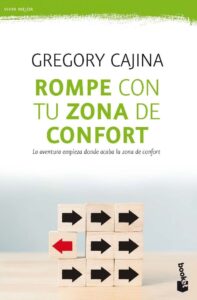 Portada ROMPE CON TU ZONA DE CONFORT - GREGORY CAJINA - BOOKET
