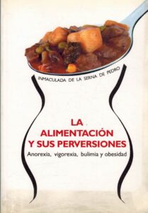 Portada ALIMENTACION Y SUS PERVERSIONES - INMACULADA DE LA SERNA DE PEDRO -