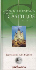Portada CONOCER ESPAÑA POR SUS CASTILLOS - DOLORES GASSOS -