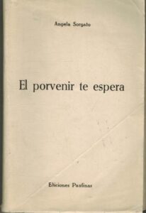 Portada EL PORVENIR TE ESPERA - ANGELA SORGATO - PAULINAS