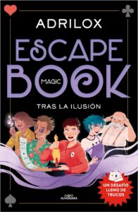 Portada ESCAPE MAGIC BOOK TRAS LA ILUSION - ADRILOX - RBA