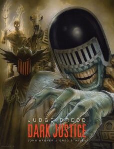 Portada JUEZ DREDD. DARK JUSTICE - JOHN WAGNER / GREG STAPLES - Ediciones Kraken