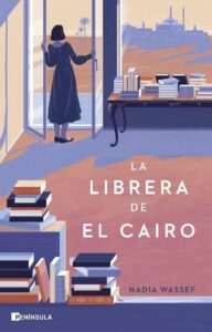 Portada LA LIBRERA DE EL CAIRO - NADIA WASSEF - PENINSULA
