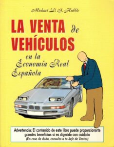 Portada LA VENTA DE VEHICULOS EN LA ECONOMIA REAL ESPAÑOLA - MICHAEL D S HUBBLE -