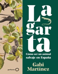 Portada LAGARTA - GABI MARTINEZ - GEOPLANETA