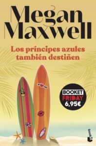 Portada LOS PRÍNCIPES AZULES TAMBIÉN DESTIÑEN - MEGAN MAXWELL - BOOKET