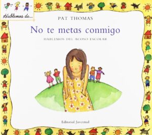 Portada NO TE METAS CONMIGO - THOMAS - HARKER - JUVENTUD
