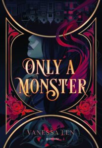 Portada ONLY A MONSTER - LEN, VANESSA -