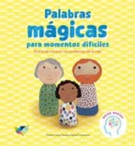 Portada PALABRAS MÁGICAS PARA MOMENTOS DIFÍCILES - CRISTINA NÚÑEZ PEREIRA / RAFAEL R. VALCÁRCEL - Palabras Aladas