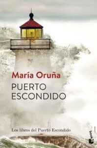 Portada PUERTO ESCONDIDO - LOS LIBROS DEL PUERTO ESCONDIDO - ORU¥A, MARIA - ESPASA CALPE