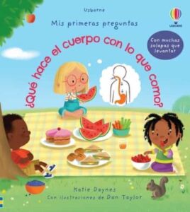 Portada ¿QUÉ HACE EL CUERPO CON LO QUE COMO? - KATIE DAYNES - Usborne Publishing