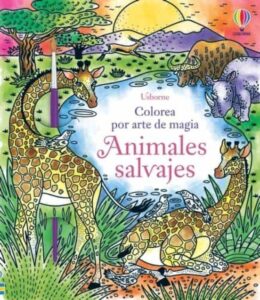 Portada ANIMALES SALVAJES COLOREA POR ARTE MAGIA - WHEATLEY, ABIGAIL -