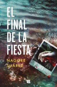 Portada EL FINAL DE LA FIESTA (TRILOGIA DE LA RIBERA NAVAR - SUAREZ, NAGORE - RBA