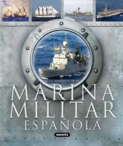 Portada LA MARINA MILITAR ESPAÑOLA - HEMENEGILDO FRANCO / JUAN VÁZQUEZ - SUSAETA