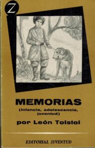 Portada MEMORIAS. INFANCIA, ADOLESCENCIA, JUVENTUD. - LEON TOLSTOI - JUVENTUD