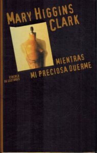 Portada MIENTRAS MI PRECIOSA DUERME - MARY HIGGINS CLARK - CIRCULO DE LECTORES