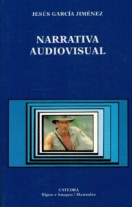 Portada NARRATIVA AUDIOVISUAL - JESUS GARCIA JIMENEZ - CATEDRA