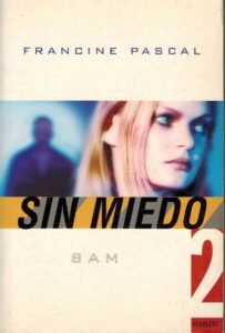 Portada SAM. SIN MIEDO 2 - FRANCINE PASCAL - EDICIONES B
