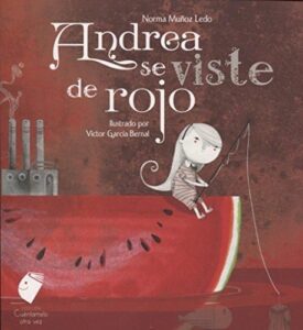 Portada ANDREA SE VISTE DE ROJO - NORMA MUÑOS - 3ABEJAS