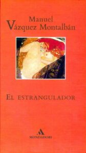 Portada EL ESTRANGULADOR - MANUEL VAZQUEZ MONTALBAN - MONDADORI