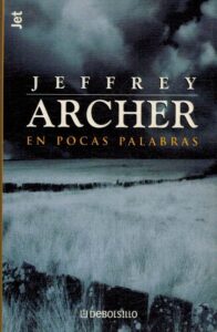 Portada EN POCAS PALABRAS - JEFFREY ARCHER - DEBOLSILLO
