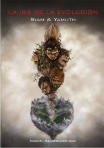 Portada LA IRA DE LA EVOLUCIÓN - MANUEL SANSEGUNDO RUIZ -