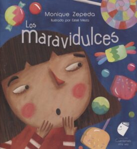 Portada MARAVIDULCES - MONIQUE ZEPEDA - 3ABEJAS