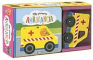 Portada MI PRIMERA AMBULANCIA - EQUIPO TODOLIBRO - TODOLIBRO