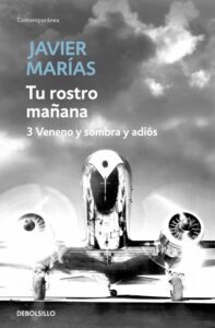 Portada TU ROSTRO MAÑANA 3. VENENO Y SOMBRA Y ADIOS - JAVIER MARIAS - DEBOLSILLO
