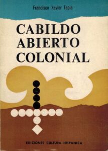 Portada CABILDO ABIERTO COLONIAL - FRANCISCO XAVIER TAPIA - CULTURA HISPANICA