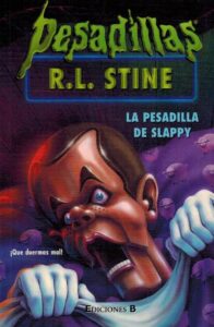 Portada LA PESADILLA DE SLAPPY - R L STINE - EDICIONES B