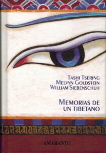 Portada MEMORIAS DE UN TIBETANO - TASHI TSERING / MELVYN GOLDSTEIN / WILLIAM SIEBENSCHUH - AMARANTO
