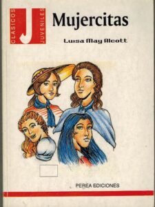Portada MUJERCITAS - LUISA MAY ALCOTT - PEREA EDICIONES