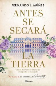Portada ANTES SE SECARA LA TIERRA - MÚÑEZ, FERNANDO J. - ESPASA CALPE
