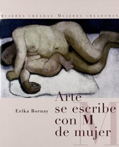 Portada ARTE SE ESCRIBE CON M DE MUJER - ERIKA BORNAY - SD EDICIONS