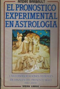 Portada EL PRONOSTICO EXPERIMENTAL EN ASTROLOGIA - ANDRE BARBAULT - VISION LIBROS