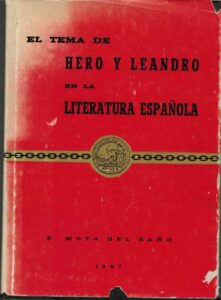 Portada EL TEMA DE HERO Y LEANDRO EN LA LITERATURA ESPAÑOLA - FRANCISCA MOYA DEL BAÑO - UNIVERSIDAD SEVILLA