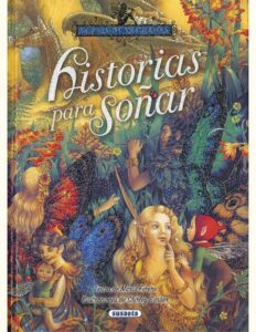 Portada HISTORIAS PARA SOÑAR - MARÍA FORERO CALDERÓN - SUSAETA