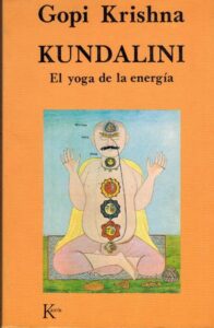 Portada KUNDALINI. EL YOGA DE LA ENERGIA - GOPI KRISHNA - KAIROS