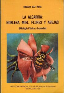 Portada LA ALCARRIA: NOBLEZA, MIEL, FLORES Y ABEJAS - OBDULIO DIAZ MORA - GUADALAJARA