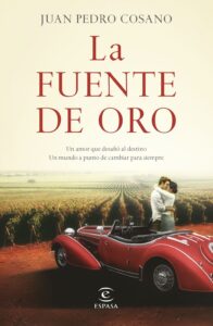Portada LA FUENTE DE ORO - JUAN PEDRO COSANO - ESPASA
